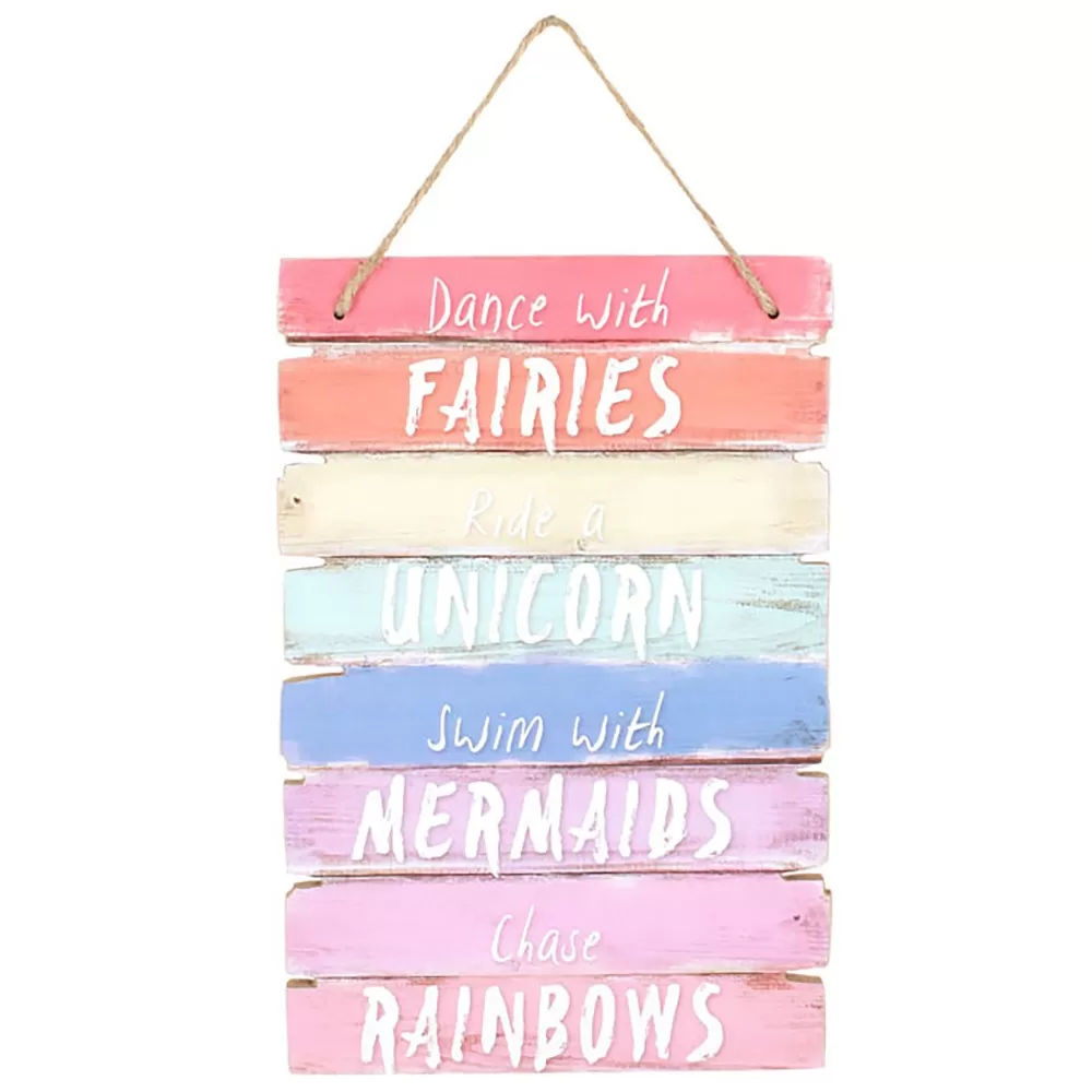 11.75" Dance with Fairies, Ride a Unicorn, Swim with Mermaids, Chase Rainbows Wood Sign