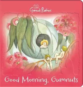 Gumnut Babies Good Morning Gumnuts