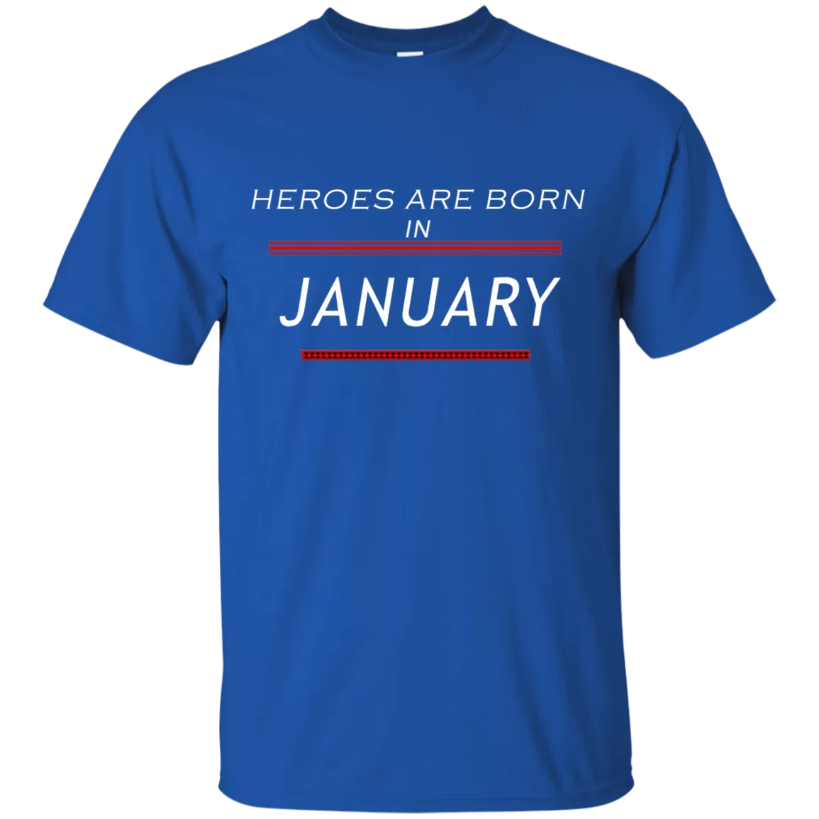 Heroes Are Born in January